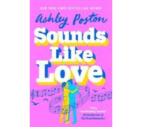 Ashley Poston Sounds Like Love (Tascabile)