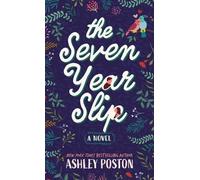 Ashley Poston The Seven Year Slip (Copertina rigida)