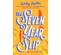 Ashley Poston The Seven Year Slip (Copertina rigida)