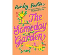 Ashley Poston The Someday Garden (Tascabile)