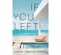 Ashley Prentice Norton If You Left (Tascabile)