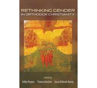 Ashley Purpura Thomas Arentzen Susan A Rethinking Gender in Orthodo (Tascabile)