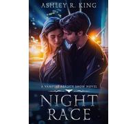 Ashley R. King Night Race (Tascabile)