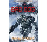 Ashley R Pollard Bad Dog (Copertina rigida) Gate Walkers