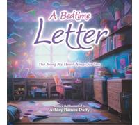 A Bedtime Letter: The Song My Heart Sings for You