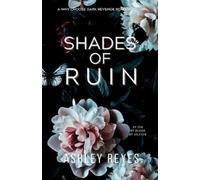 Ashley Reyes Shades Of Ruin (Tascabile)