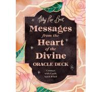 Ashley River Brant Messages from the Heart of the Divine Oracle Deck (Cards)