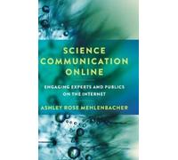 Ashley Rose Mehlenbacher Science Communication Online (Copertina rigida)