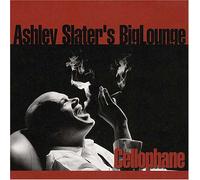 Ashley Slater S Big Lounge - Cellophane