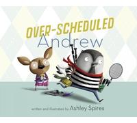 Ashley Spires Over-Scheduled Andrew (Copertina rigida)