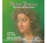 Ashley Stafford & The Proteus Ensemble - Henry Purcell `From the Nativity of Time`