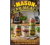 Ashley Strong Mason Jar Meals (Tascabile) Meal Prep Mastery