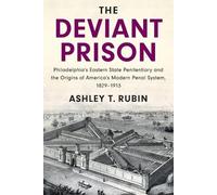 Ashley T. Rubin The Deviant Prison (Tascabile)