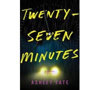 Ashley Tate Twenty-Seven Minutes (Tascabile)
