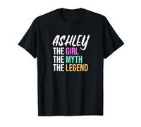 Ashley The Girl The Myth The Legend Nome divertente Maglietta