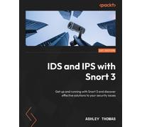 Ashley Thomas IDS and IPS with Snort 3 (Tascabile)