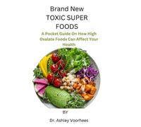Ashley Voorhees Brand New Toxic Super Foods (Tascabile)