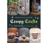 Ashley Voortman Creepy Crafts (Tascabile)