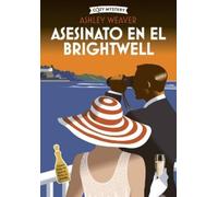 Ashley Weaver Asesinato En El Brightwell / Murder at the Brightwell (Tascabile)