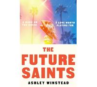 Ashley Winstead The Future Saints (Tascabile)