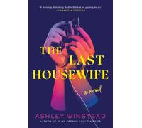 Ashley Winstead The Last Housewife (Copertina rigida)