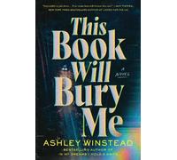 Ashley Winstead This Book Will Bury Me (Tascabile)
