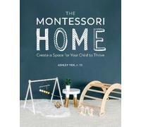 Ashley Yeh The Montessori Home (Tascabile)
