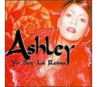 Ashley - Yo Soy La Reina