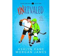 Ashlyn Kane Morgan James Unrivaled (Tascabile) Hockey Ever After