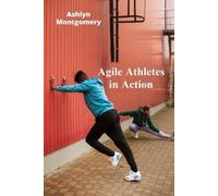 Ashlyn Montgomery Agile Athletes in Action (Tascabile)