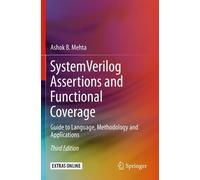 Ashok B. Mehta System Verilog Assertions and Functional Coverage (Tascabile)
