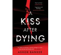 Ashok Banker A Kiss After Dying (Copertina rigida)