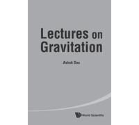 Ashok Das Lectures On Gravitation (Tascabile)