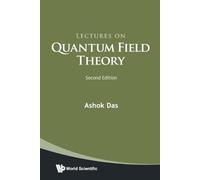 Ashok Das LECTURES ON QUANTUM FIELD THEORY (SECOND EDITION) (Tascabile)