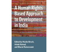 Ashok Kotwal A Human Rights Based Approach to Development in (Copertina rigida)