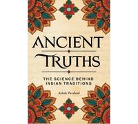 Ashok Pershad Ancient Truths (Tascabile)