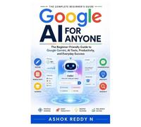 Ashok Reddy Nemilidinne Google AI for Anyone (Tascabile)