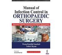 Ashok Shyam Parag Kantilal Manual of Infection Control in Orthopaedi (Tascabile)