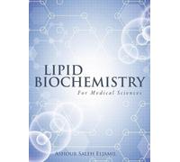 Ashour Saleh Eljamil Lipid Biochemistry (Tascabile)
