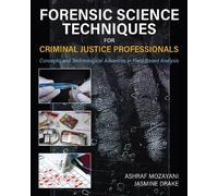 Ashraf Mozayani J Forensic Science Techniques for Criminal Justice P (Tascabile)