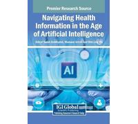 Ashraf Sadat Ahadzade Navigating Health Information in the Ag (Copertina rigida)