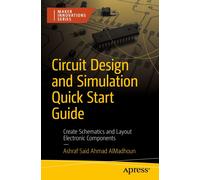 Ashraf Said Ahmad AlMad Circuit Design and Simulation Quick Start G (Tascabile)