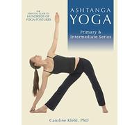 Ashtanga Yoga: Primary and Intermediate Series: Volume 1
