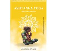 Ashtanga Yoga Serie intermedia - Seconda
