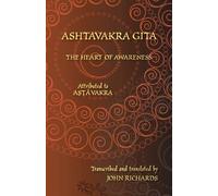 Ashtavakra Ashtavakra Gita - The Heart of Awareness (Tascabile)
