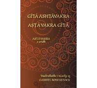 Ashtavakra Gítá Ashtávakra - Aṣṭāvakra Gīt (Tascabile)