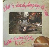 Ashton, Gardner, Dyke & Co. - What A Bloody Long Day It's Been