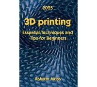 Ashton Moss 3D Printing (Tascabile)