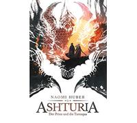 Ashturia: Der Prinz und die Tarenqua
