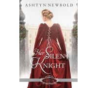 Ashtyn Newbold Her Silent Knight (Tascabile) Belles of Christmas: Frost Fair